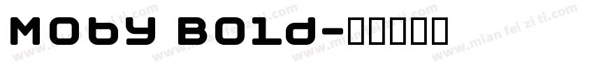 Moby Bold字体转换